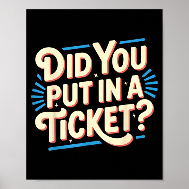 Did You Put In A Ticket It Suprt It Network Admini Poster (Vorne)