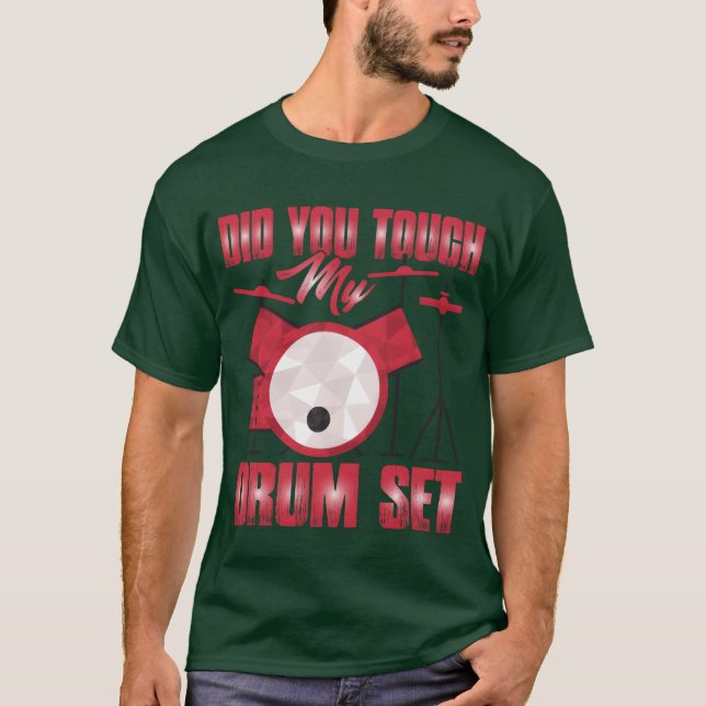 Did Yououch My Drum Set girl T-Shirt (Vorderseite)