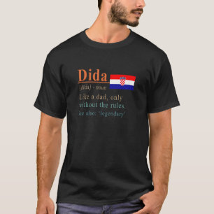 Dida Definition Kroatischer Vater Kroatien Flaggen T-Shirt