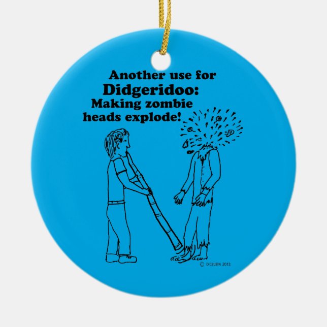 Didgeridoo macht Zombies explodieren Keramik Ornament (Vorne)