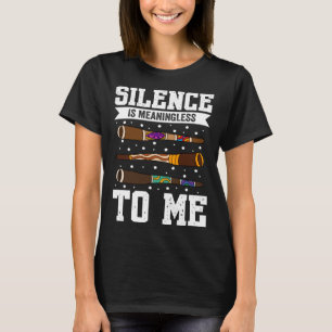 Didgeridoo Schweigen ist für mich sinnlos T-Shirt