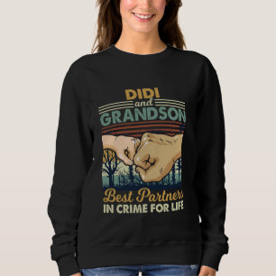 DiDi und Grandson Partner in Crime Fist Bump Sweatshirt
