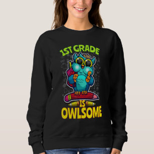 Die 1. Klasse ist großartig Zurück zur Schule Eule Sweatshirt