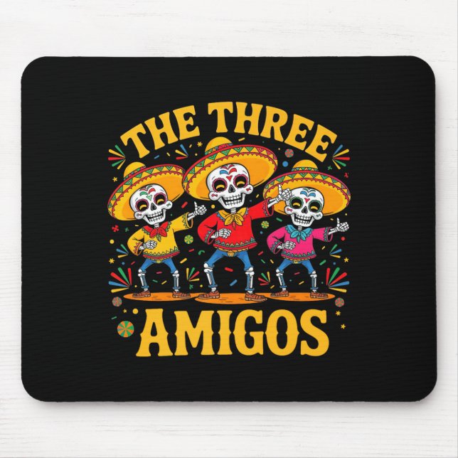 Die 3 drei amigos drei Freunde Skelett cinco de Mousepad (Vorne)
