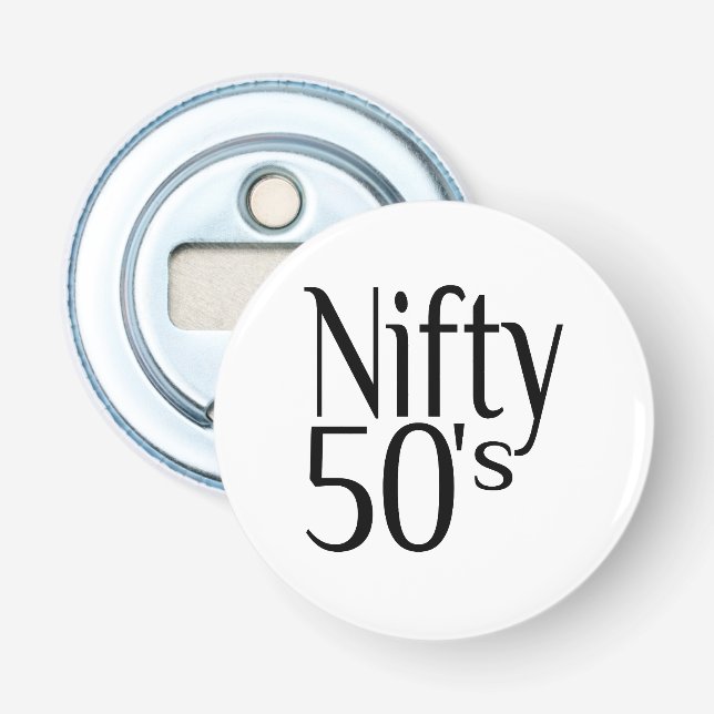 Die 50er Jahre sind nifty Flaschenöffner (Vorderseite)