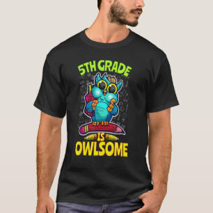 Die 5. Klasse ist großartig, zurück zur Schule Eul T-Shirt