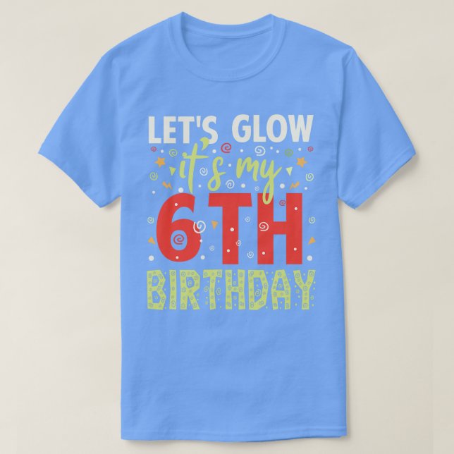 Die 6. Geburtstagsgeschenke T-Shirt (Design vorne)