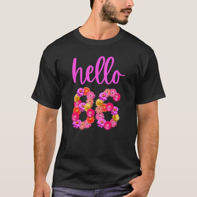 Die 86-jährige Blume Hallo 86 ist mein 86. T-Shirt (Vorderseite)