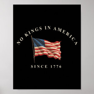 Die Ablehnung von Königen seit 1776 amerikanische Poster
