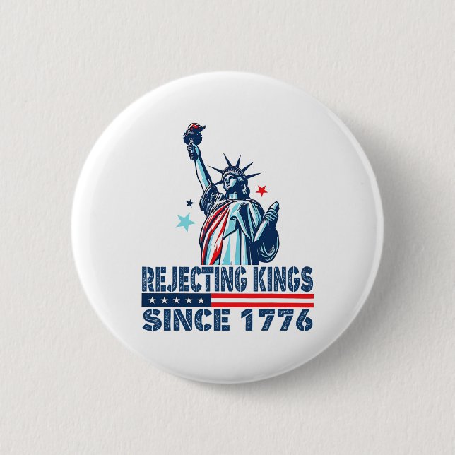 Die Ablehnung von Königen seit 1776 Freiheitsstatu Button (Vorderseite)