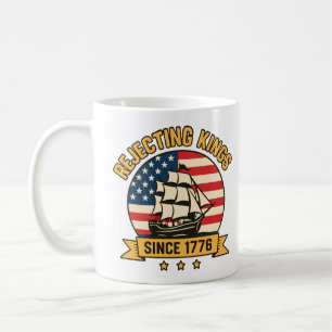Die Ablehnung von Königen seit 1776 Vintag Patriot Kaffeetasse