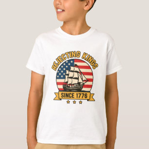 Die Ablehnung von Königen seit 1776 Vintag Patriot T-Shirt