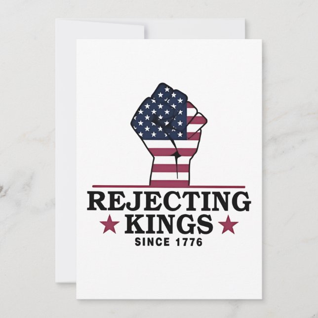 Die Ablehnung von Königen seit dem 4. Juli 1776 Einladung (Vorderseite)