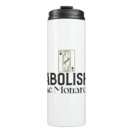 Die Abschaffung der Monarchie Thermosbecher