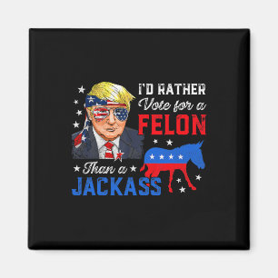 Die Abstimmung für einen Felon statt für einen Jac Magnet
