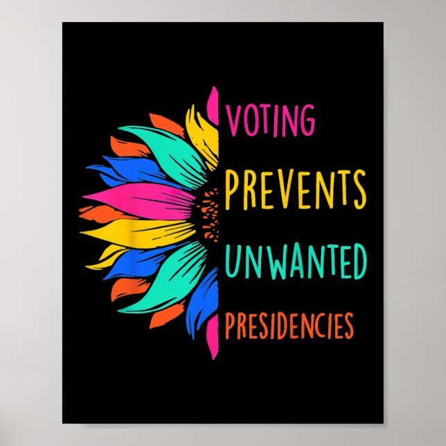 Die Abstimmung verhindert unerwünschte Präsidentsc Poster (Vorne)