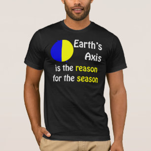 Die Achse der Erde ist der Grund während der T-Shirt
