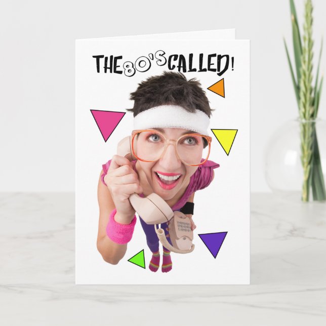 Die Achtzigerjahre nannten Karte Birthday Humor (Vorderseite)