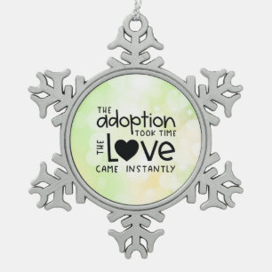 Die Adoption dauerte, bis die Liebe sofort kam Schneeflocken Zinn-Ornament