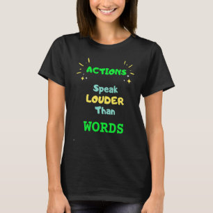 Die Aktionen sprechen lauter als die Worte MamaSai T-Shirt