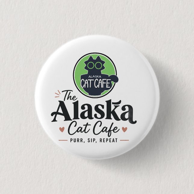 Die Alaska-Katzen-Café “Purr, Sip, Repeat” Button (Vorderseite)