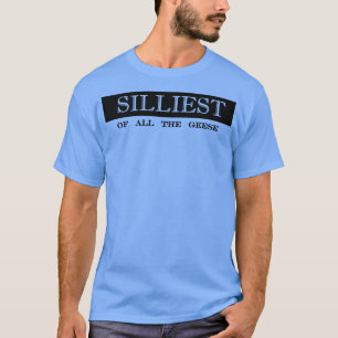 die alberne Gänse T-Shirt