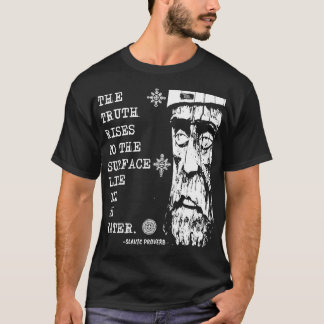 Die alte slawische Weisheit T-Shirt