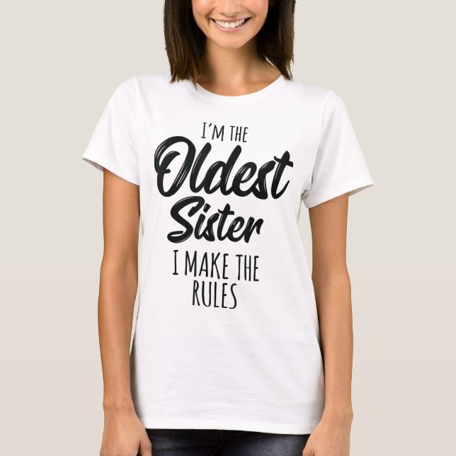 Die älteste Schwester, die ich mache, macht es lus T-Shirt (Vorderseite)