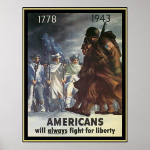 Die Amerikaner werden immer für Freiheit kämpfen Poster