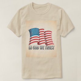 Die amerikanische Flagge in Gottes Wir vertrauen d T-Shirt