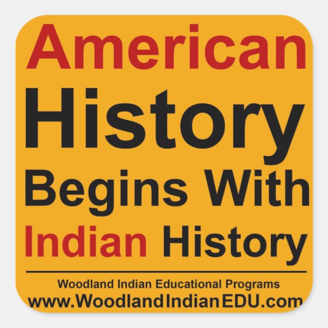 Die amerikanische Geschichte beginnt mit der indis Quadratischer Aufkleber (Vorderseite)