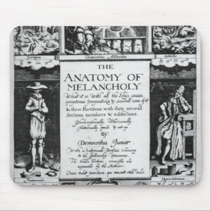 Die Anatomie der Melancholie Mousepad