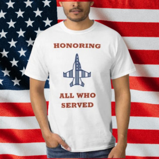 Die Anerkennung aller, die kämpfter Jet Patriotic  T-Shirt (Von Creator hochgeladen)