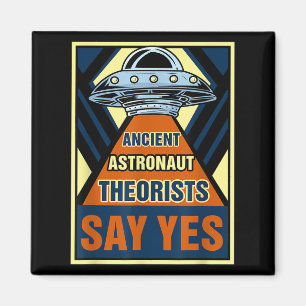 Die antiken Astronauten sagen: Ja, ich glaube an U Magnet