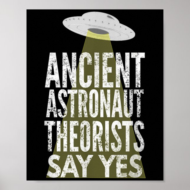 Die antiken Astronauten sagen ja Poster (Vorne)