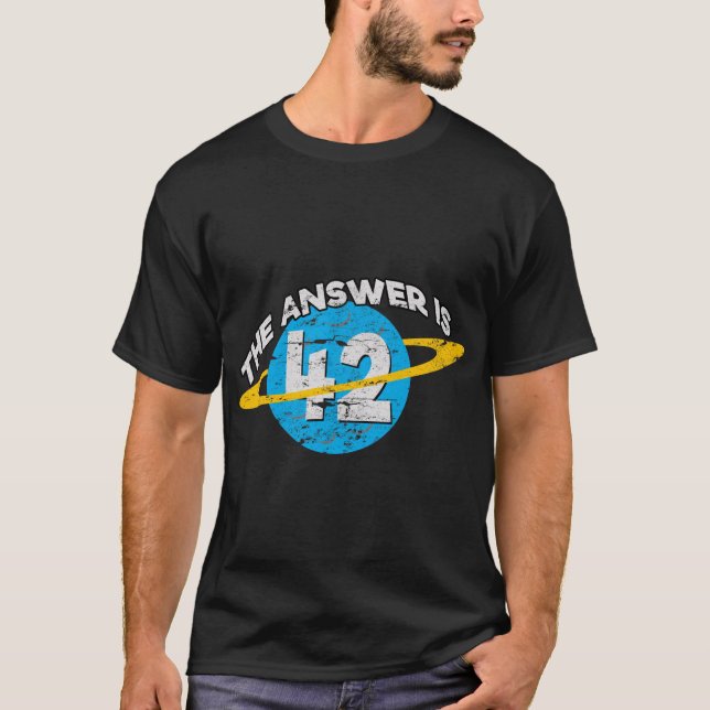 Die Antwort ist 42 Sci-Fi Nerd T-Shirt (Vorderseite)
