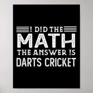 Die Antwort ist Darts Cricket Lustiger Mathelehrer Poster