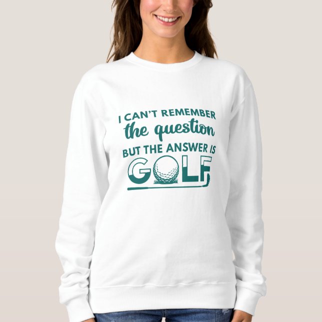 Die Antwort ist Golf Sweatshirt (Vorderseite)