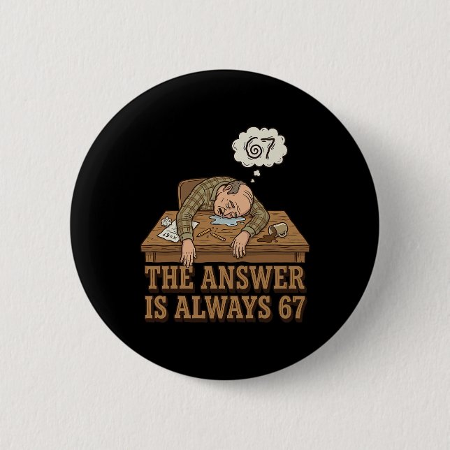 Die Antwort ist immer 67 Mathelehrer Meme 90er Ret Button (Vorderseite)