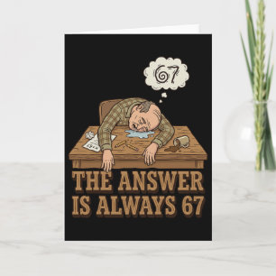 Die Antwort ist immer 67 Mathelehrer Meme 90er Ret Karte