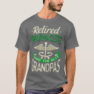 Die Apotheker machen die besten Grandpas T-Shirt