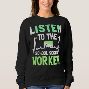 Die Arbeit der Sozialarbeiter-Kollegin an der Schu Sweatshirt
