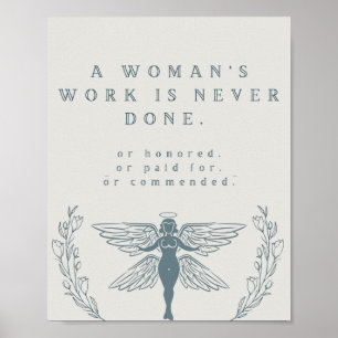 Die Arbeit einer Frau ist nie getan Feministischer Poster