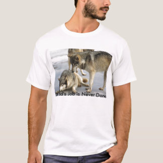 Die Arbeit eines Vaters wird nie erledigt T-Shirt