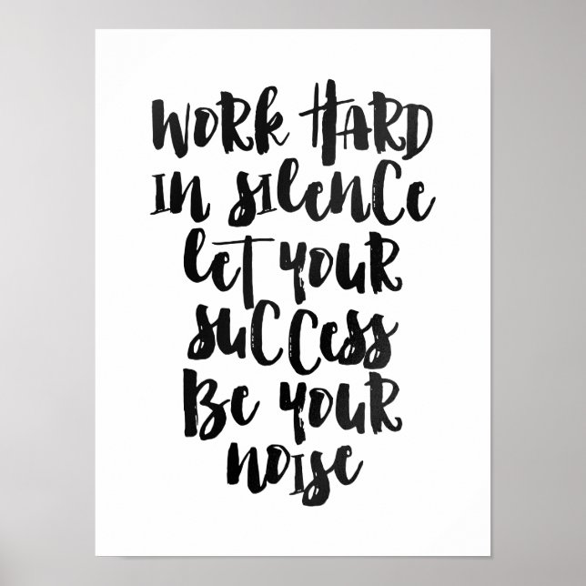 Die Arbeit hart in Stille gelassen, der Erfolg ist Poster (Vorne)