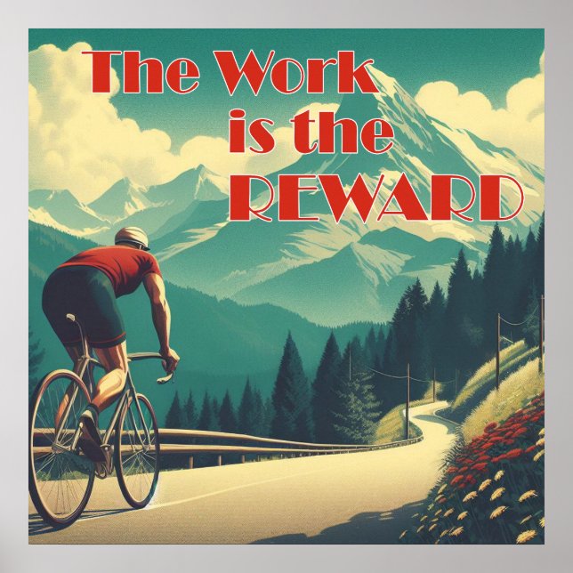 Die Arbeit ist das belohnte Radgebirge Poster (Vorne)