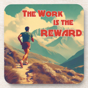 Die Arbeit ist das belohnte Runner Mountains Getränkeuntersetzer