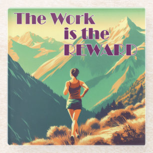 Die Arbeit ist die Belohnung Frauen Runner Mountai Glasuntersetzer
