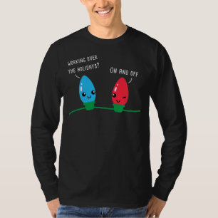 Die Arbeit über den Urlaub Funny Christmas Lights  T-Shirt