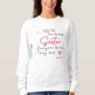 Die Art von SchwesterSweatshirt - Personalisiertes Sweatshirt